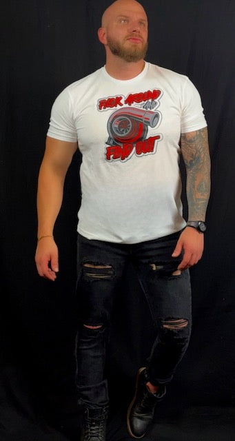 FXck Around And Find Out White T-Shirt