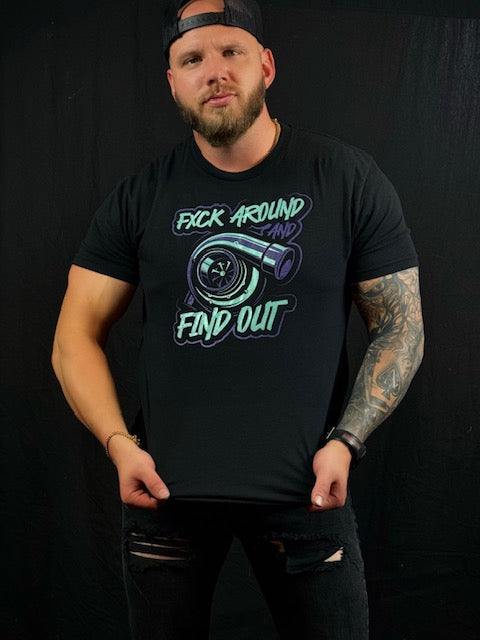 FXck Around And FInd out Black T-Shirt